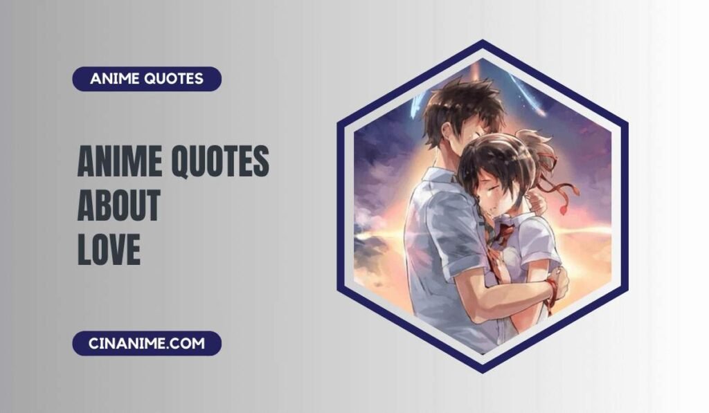 Anime Quotes About Love