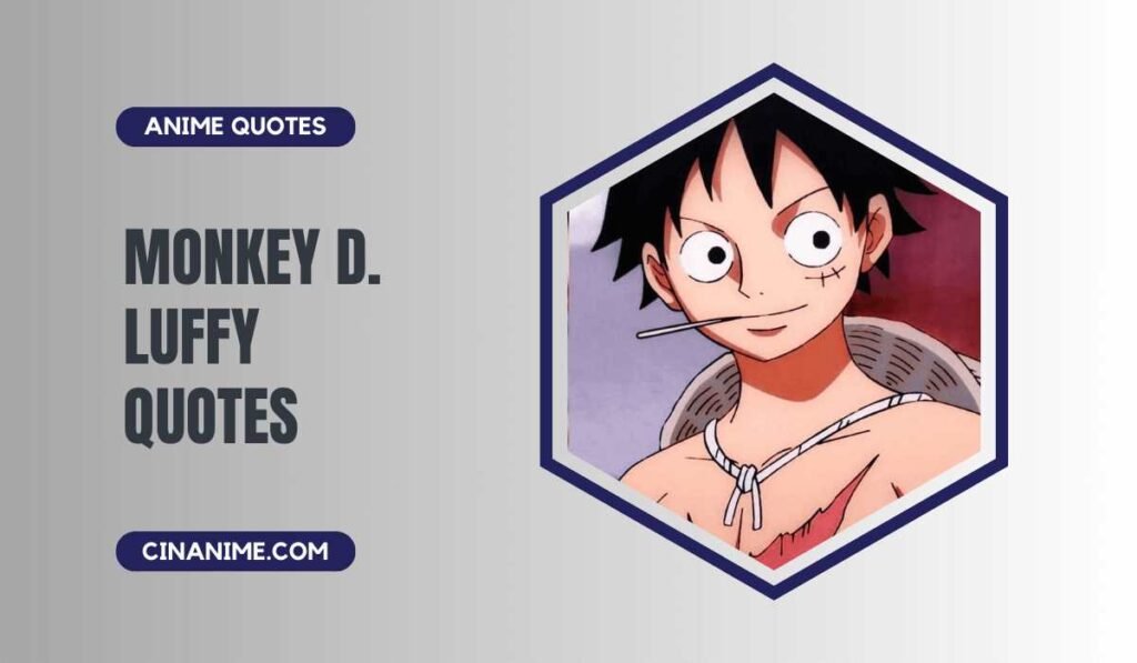 Best Monkey D Luffy Quotes