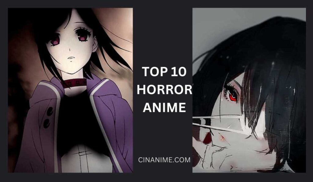 TOP 10 HORROR ANIME