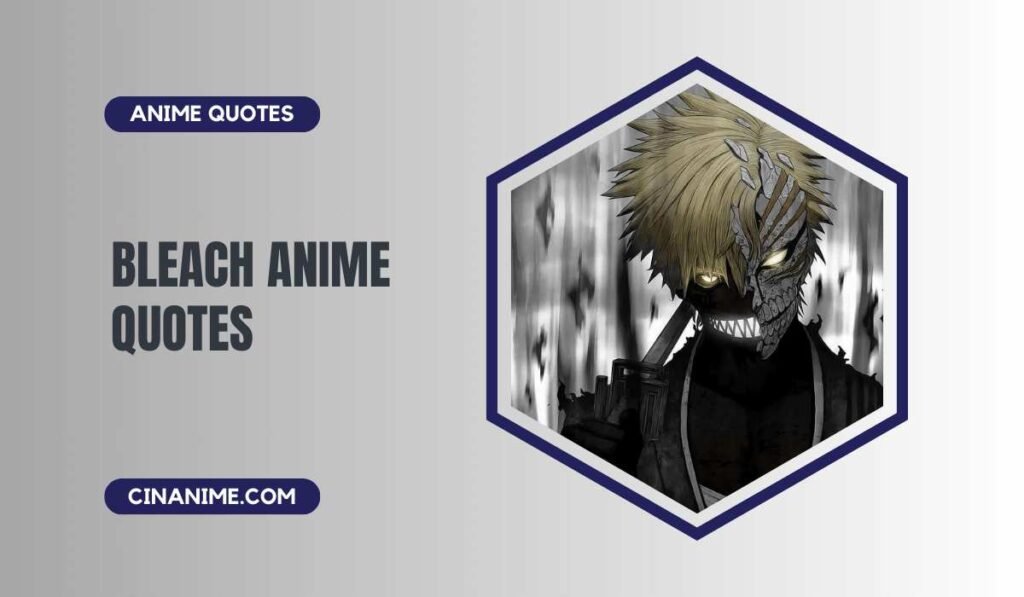 Bleach Anime Quotes