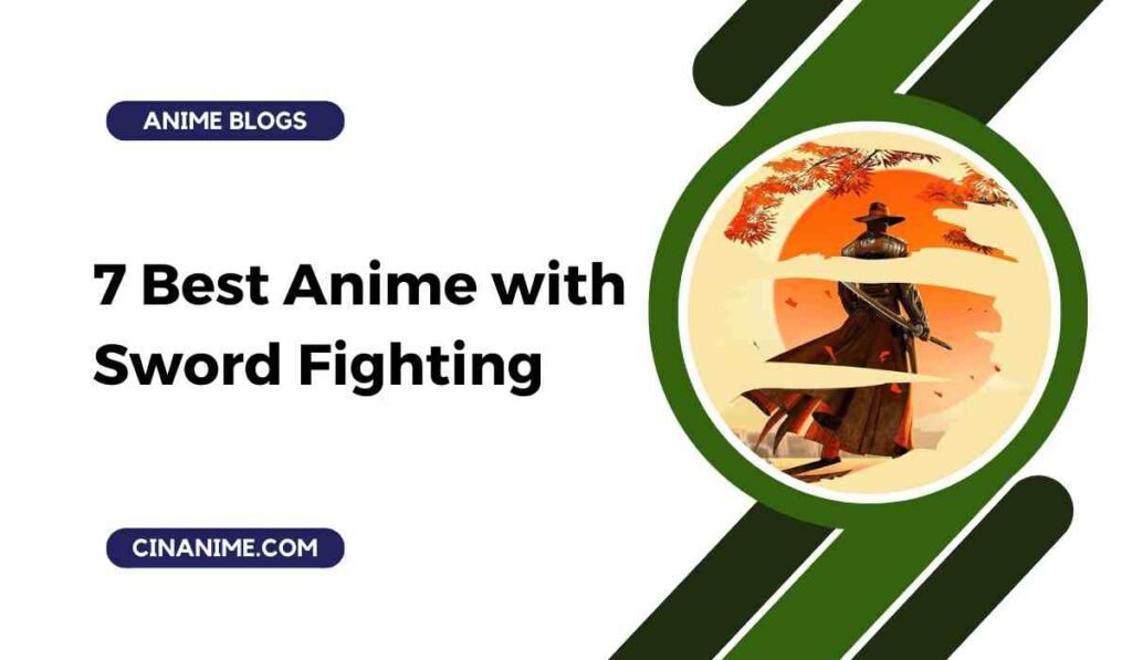 7 Best Anime with Sword Fighting