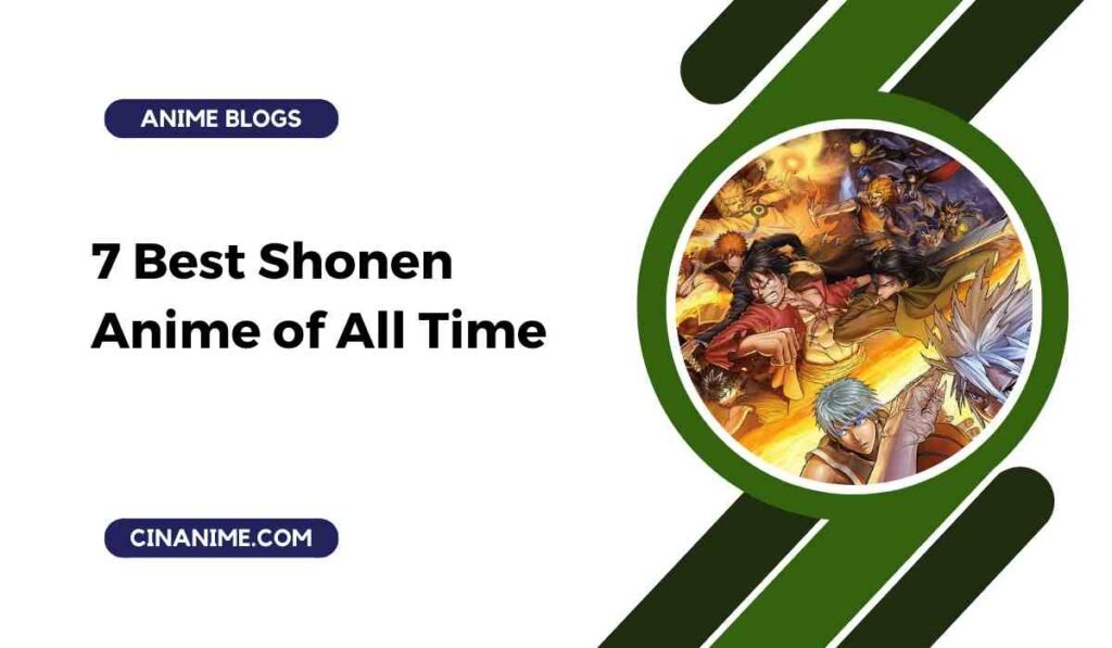 7 Best Shonen Anime of All Time