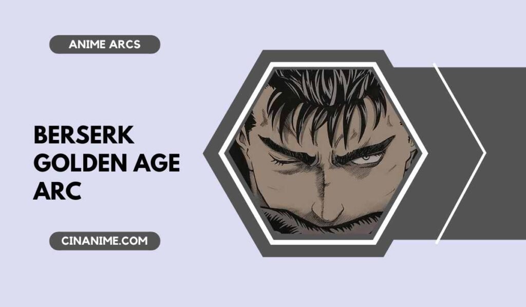 Berserk Golden Age Arc